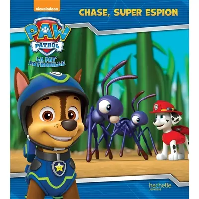 La Pat' Patrouille. Chase, super espion