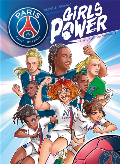Paris Saint-Germain : girls power. Vol. 1. Une question d'honneur