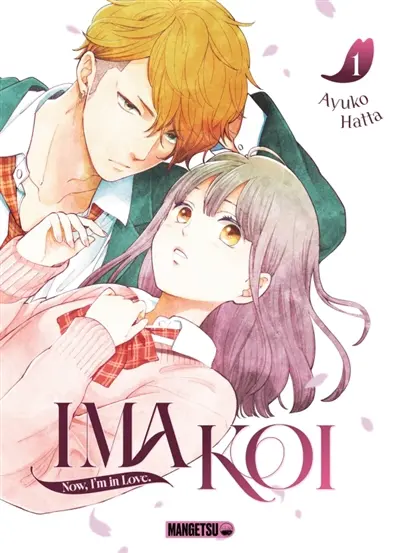 Ima koi : now, I'm in love. Vol. 1
