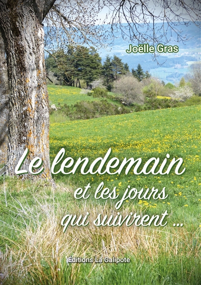 Le lendemain et les jours...