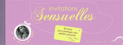 Invitations sensuelles : 30 bons pour partager des plaisirs sensuels