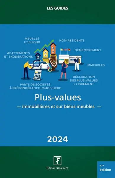 Plus-values immobilières et sur biens meubles : 2024