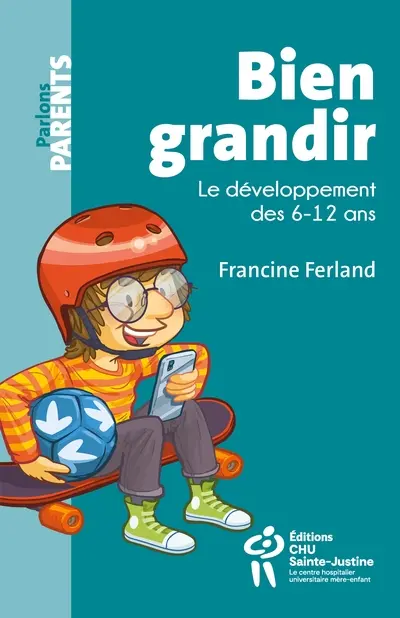 Bien grandir : Le développement des 6-12 ans