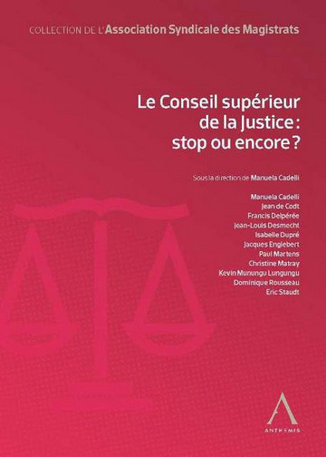 Le Conseil supérieur de la justice : stop ou encore ?