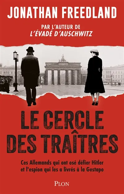 Le cercle des traîtres : ils se sont rebellés contre les Nazis