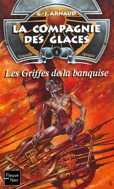 La compagnie des glaces : nouvelle époque. Vol. 8. Les griffes de la banquise