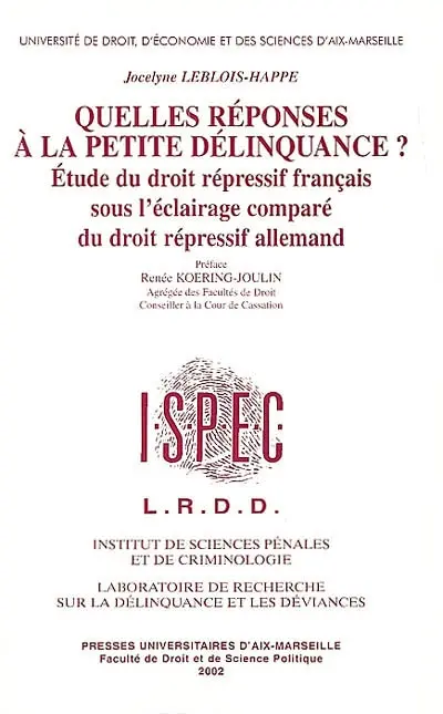 Quelles réponses à la petite délinquance ? : étude du droit répressif français sous l'éclairage comparé du droit répressif allemand