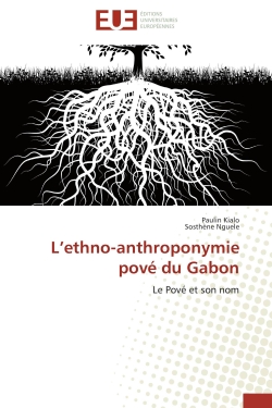 L'ethno-anthroponymie pové du Gabon : Le Pové et son nom