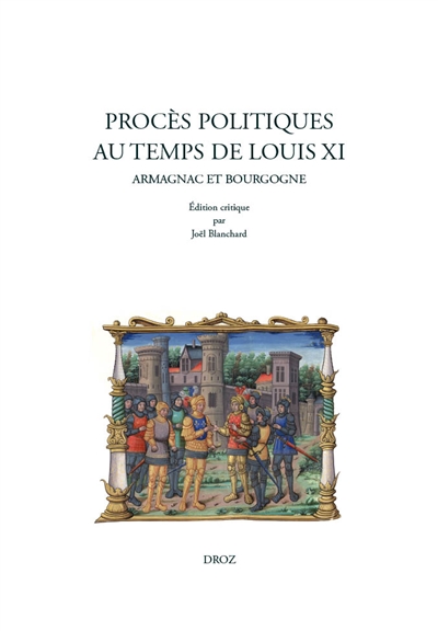 Procès politiques au temps de Louis XI : Armagnac et Bourgogne