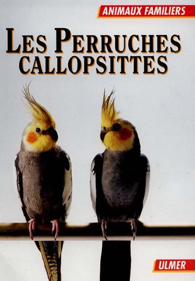 Les perruches callopsittes
