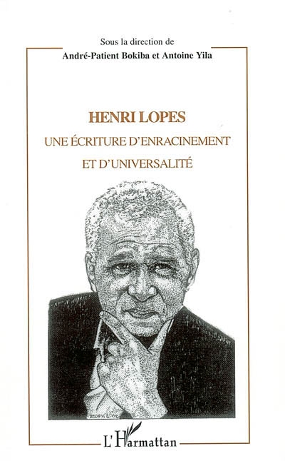 Henri Lopes : une écriture d'enracinement et d'universalité