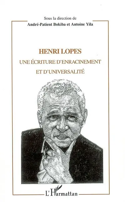 Henri Lopes : une écriture d'enracinement et d'universalité