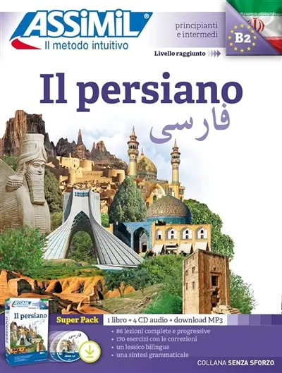 Il persiano : principianti e intermedi, livello raggiunto B2 : super pack