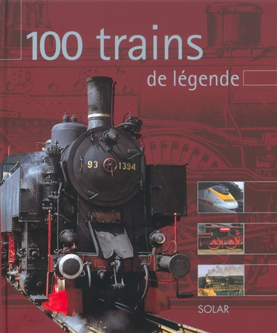 100 trains de légende