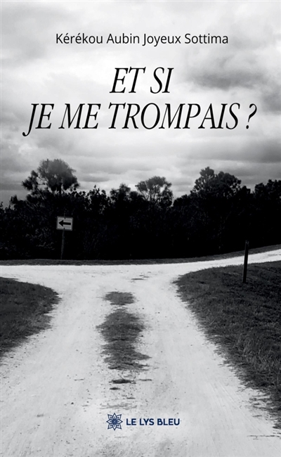 Et si je me trompais ?