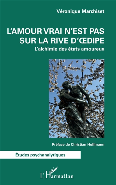 L'amour vrai n'est pas sur la rive d'Oedipe : l'alchimie des états amoureux