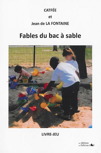 Fables du bac à sable : livre-jeu