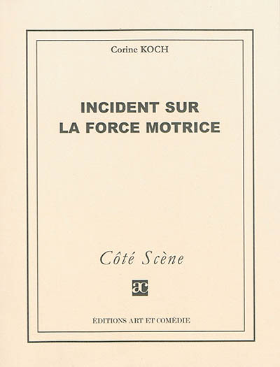 Incident sur la force motrice