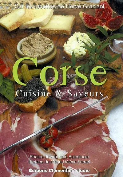 Corse : cuisine & saveurs