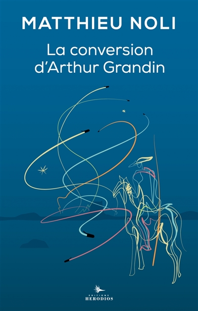 La conversion d'Arthur Grandin