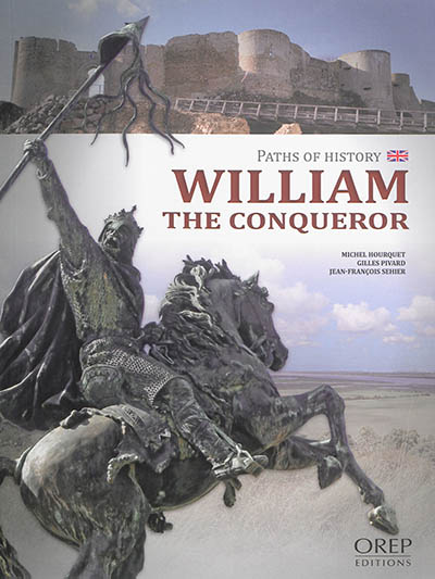 Paths of history : William the Conqueror