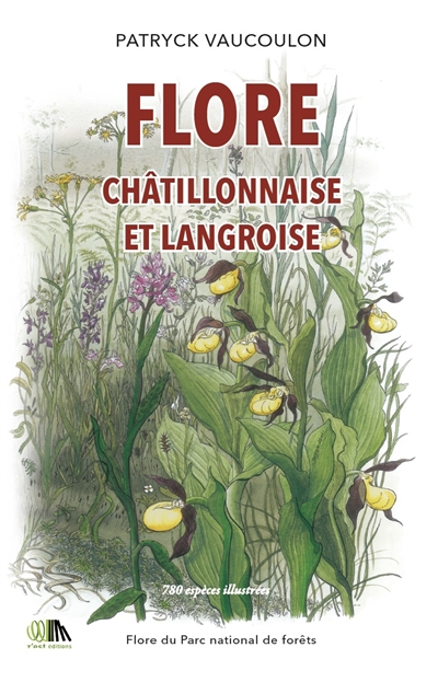 Flore des montagnes châtillonnaise et langroise : 780 espèces illustrées