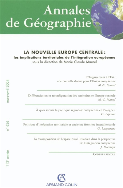 Annales de géographie, n° 636. La nouvelle Europe centrale : les implications territoriales de l'intégration européenne