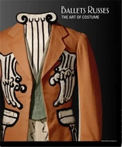 Ballets Russes The Art of Costume