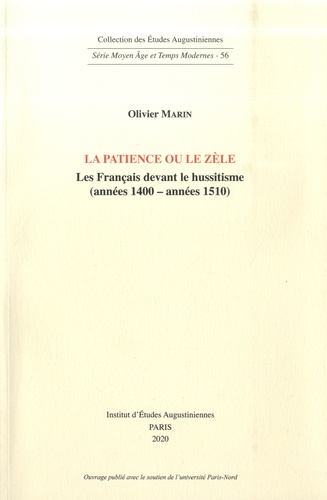 La patience ou Le zèle : les Français devant le hussitisme (années 1400-années 1510)