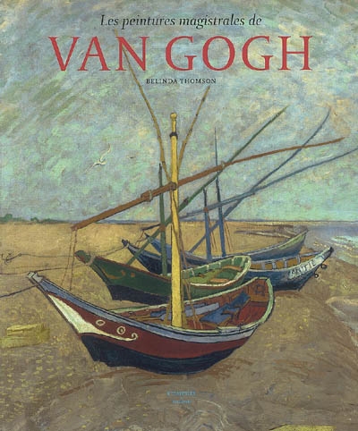 Les peintures magistrales de Van Gogh