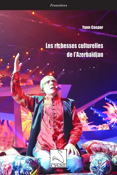 Les richesses culturelles de l'Azerbaïdjan