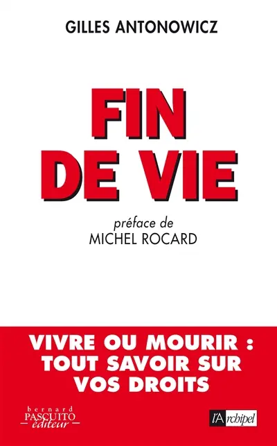 Fin de vie : vivre ou mourir, tout savoir sur vos droits