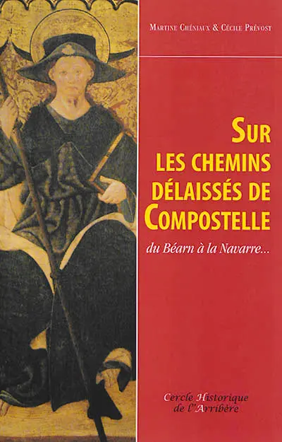 Sur les chemins délaissés de Compostelle : du Béarn à la Navarre...