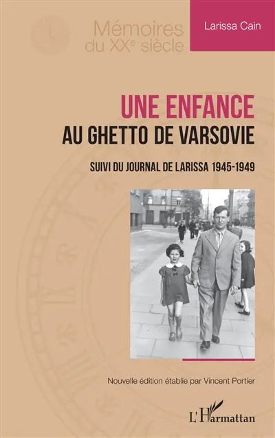 Une enfance au ghetto de Varsovie. Journal de Larissa : 1945-1949