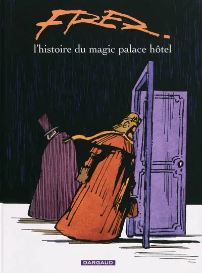 L'histoire du Magic palace hôtel