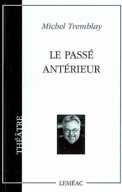 Le passé antérieur : pièce en un acte
