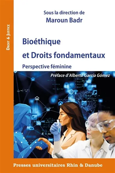 Bioéthique et droits fondamentaux : perspective féminine