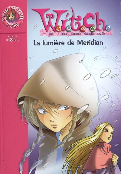 Witch tome 7 : la lumière de Meridian