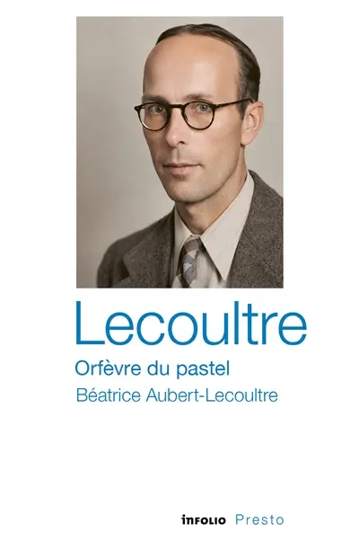 Lecoultre, orfèvre du pastel