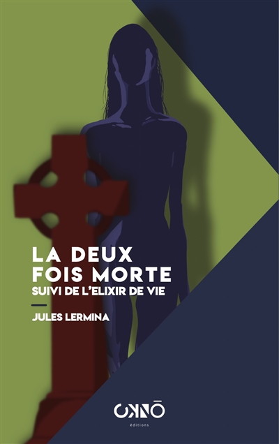 La deux fois morte....