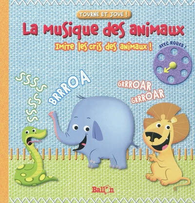 La musique des animaux: imite le cris des animaux