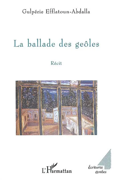 La ballade des geôles : récit