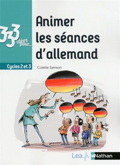 Animer les séances d'allemand : cycles 2 et 3