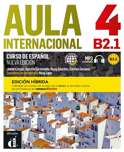 Aula internacional 4 : curso de espanol, B2.1 : recursos digitales, MP3 descargable, edicion hibrida