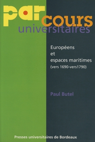 Européens et espaces maritimes (vers 1690-vers 1790)