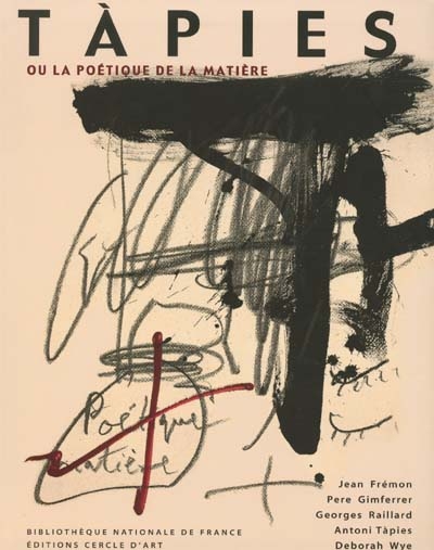 Antoni Tàpies : la poétique de la matière. Estampes et livres