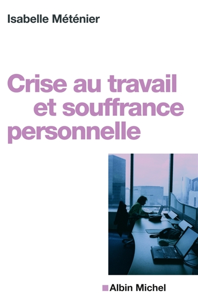 Crise au travail et...