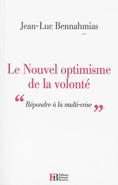 Le nouvel optimisme de la volonté : répondre à la multi-crise