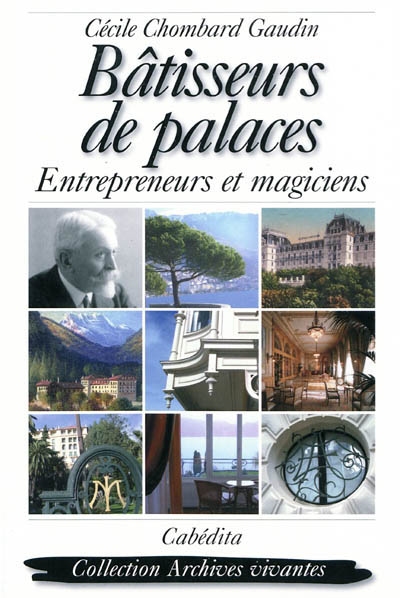 Bâtisseurs de palaces : entrepreneurs et magiciens