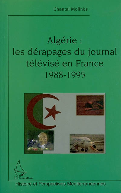 Algérie : les dérapages du journal télévisé en France : 1988-1995